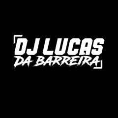 @@ M4 GRITANDO MEU NOME X BARREIRA (( DJ LUCAS DA BARREIRA )) TETO & MATUE FUNK