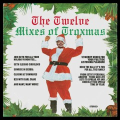 2021 - The Twelve Mixes Of Troxmas