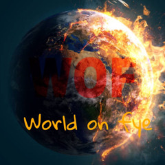My side! (World On Fire Ep)