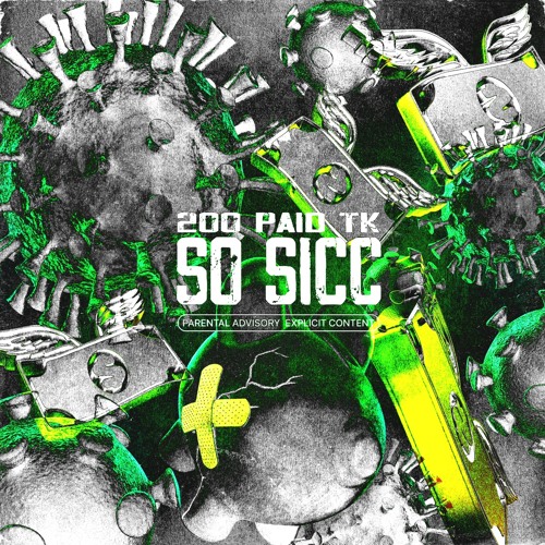2oopaid TK- So Sicc
