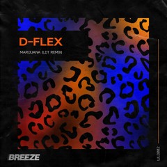 D - Flex - Marijuana (LDT Remix)- WLD002  [FREE D/L]
