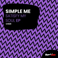 Simple Me - Satisfy My Soul (Extended Version)