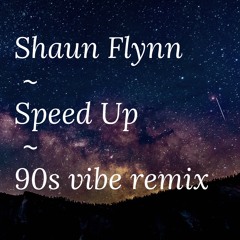 Speed up - 90s vibe remix