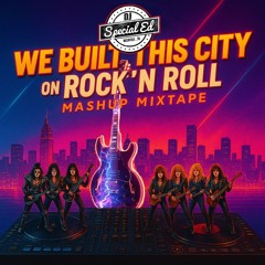 DJ Special Ed's We Built This City On Rock 'N' Roll Mashup Mixtape