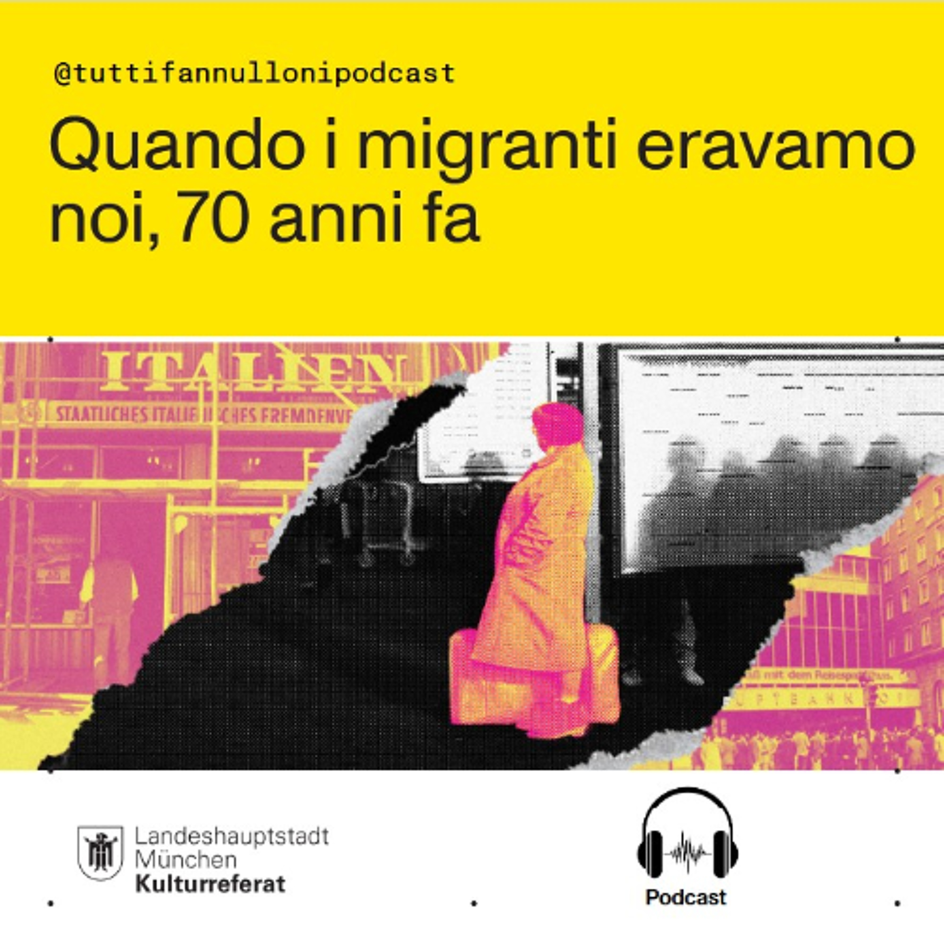69: quando i migranti eravamo noi, 70 anni fa, ovvero la puntata con Filippo e Orazio