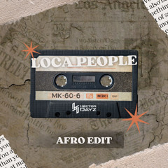 Hector Dayz - Loca People  Afro Edit