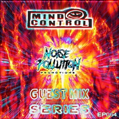 Noise Pollution Guest Mix Series - Episode 064 - Mind Control