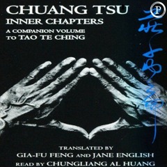 Read online Chuang Tsu: Inner Chapters, A Companion Volume to Tao Te Ching by  Gia Fu Feng,Chunglian