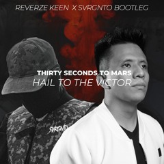 HAIL TO THE VICTOR (REVERZE KEEN X SVRGNTO BOOTLEG)