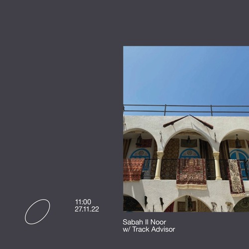 Sabah ll Noor صباح النور With Track Advisor (Radio Al Hara 27.11.22)