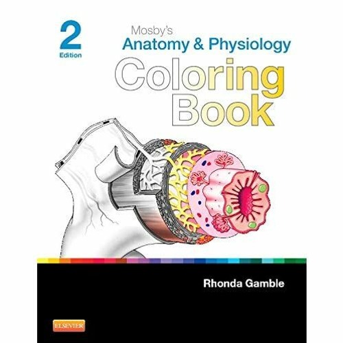 Download Read Pdf Kindle Mosby S Anatomy And Physiology Coloring Book Free Book By Sheriyn Micco