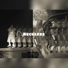 RECKLESS Ft. Drizzy