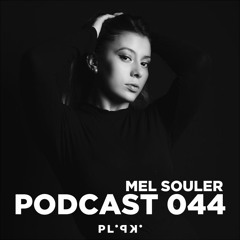 PLIPKI PODCAST 044 - MEL SOULER