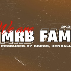 We are Mrb Family 2k23 extrait [Bbros ft. Kendall & Vinc B]