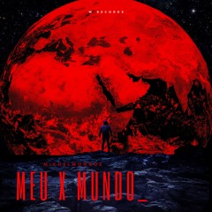 'Meu x Mundo' - WRECORDS