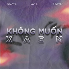 Không Muốn Xa Em - Krave x Wa C x Primo ( Official Audio )