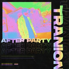 Tranion - After Party