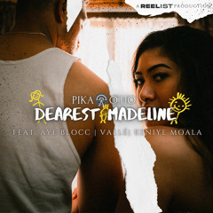 Dearest Madeline (feat. Aye Blocc, Keniye Moala & Vallé)