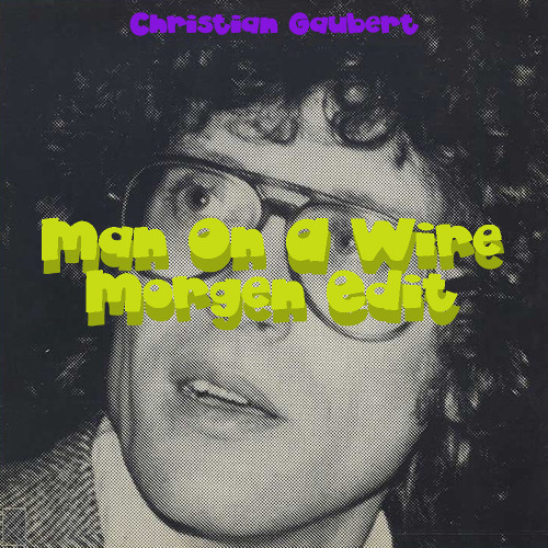 Man On A Wire (Morgen Edit) FREE DOWNLOAD