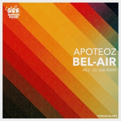 Apoteoz - Bel - Air (Original Mix) CLIP