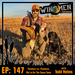 Wingmen EP 147: Pointers vs. Flushers: We're On The Same Team