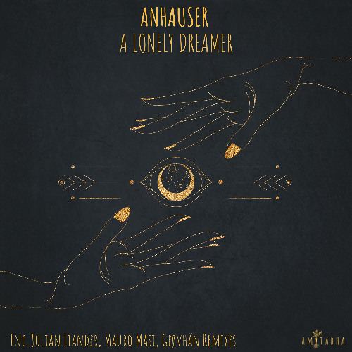 Anhauser -  A Lonely Dreamer (Original Mix) [AMITABHA] Preview