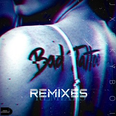 BAD TATTOO(PARTYBOI Remix)