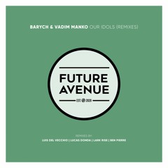 Barych, Vadim Manko - Nick (Lark Rise Remix) [Future Avenue]