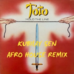 Toto - Hold The Line (Kubilay Sen Afro House Remix) • [FREE DOWNLOAD]