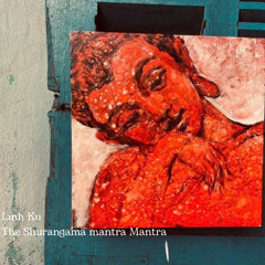 Linh Ku - The Shurangama Mantra