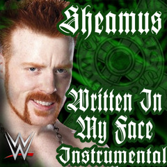 WWE: Written In My Face (Instrumental Remake) [Sheamus]
