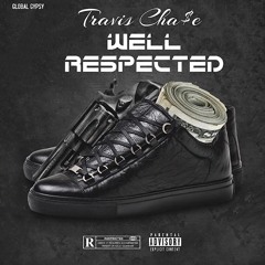 Travis Cha$e- Well Respected (prod. LaryLamaBeats)