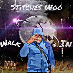 Stitches Woo - Walk in