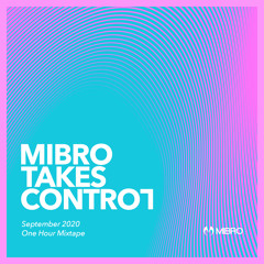 MIBRO TAKES CONTROL SEPTEMBER 2020