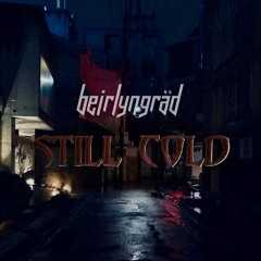 BANGKIT PREMIERE: Beirlyngräd - Still Cold