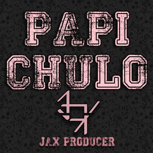 PAPI CHULO Remix