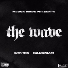 The Wave (feat. Sandman GME)