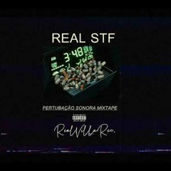 Real Stf  - Pertubação Sonora Mixtape (Prod. GhostFaceVilla)