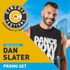 DJ Dan Slater - Circuit Festival 2022