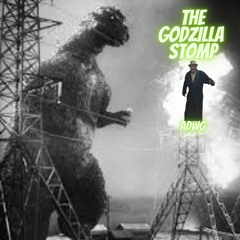 The Godzilla Stomp