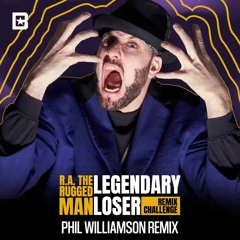 R.A. The Rugged Man - Legendary Loser (Phil Williamson Remix) Instrumental
