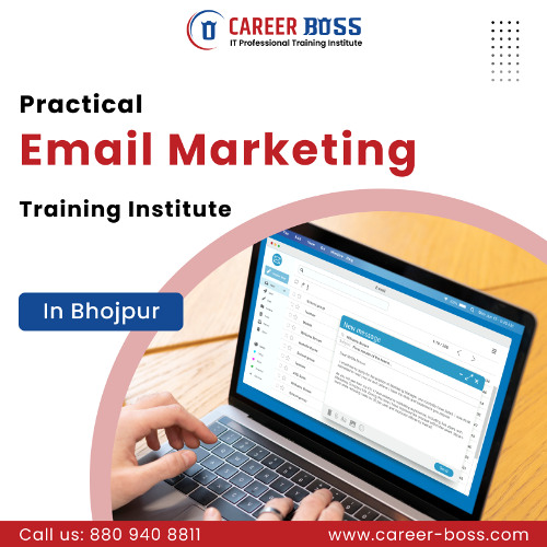 Practical Email Marketing Training Institute in Bhojpur - Career Boss Institute