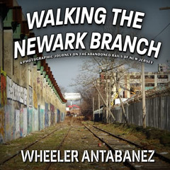 [Access] PDF 📗 Walking the Newark Branch: A Photographic Journey on the Abandoned Ra