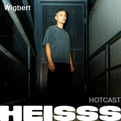 HEISSS HOTCAST 049: Wigbert