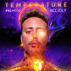 Temperature (Pacheco Dub Fire Remix)