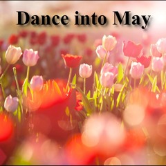 Dance into May 😊