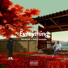Everything feat. Maky Lavender (Prod. Kazam)