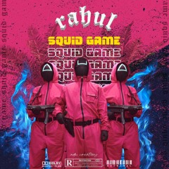 RAHUL - Squid Game