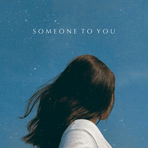 Someone To You (feat. Shalom Margaret)