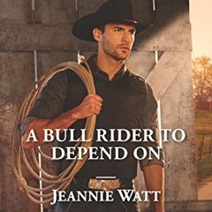 A Bull Rider to Depend On, Montana Bull Riders, 3# =Textbook+